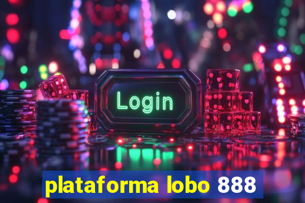 plataforma lobo 888